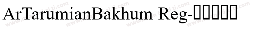 ArTarumianBakhum Reg字体转换